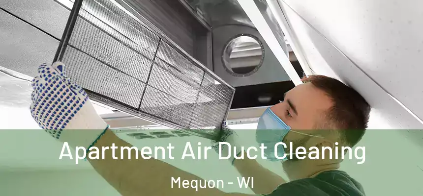 Apartment Air Duct Cleaning Mequon - WI
