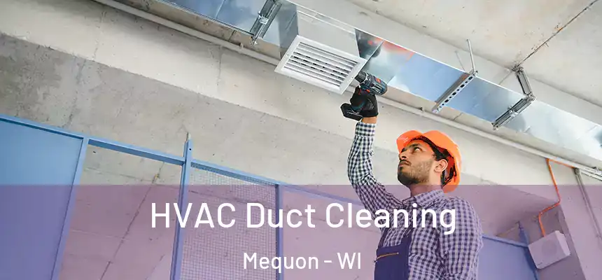  HVAC Duct Cleaning Mequon - WI