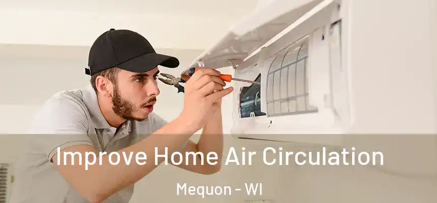  Improve Home Air Circulation Mequon - WI