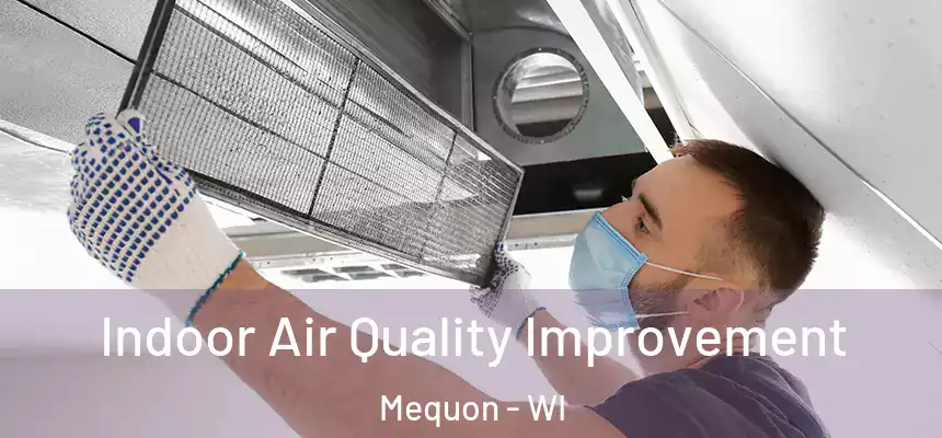  Indoor Air Quality Improvement Mequon - WI