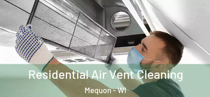  Residential Air Vent Cleaning Mequon - WI